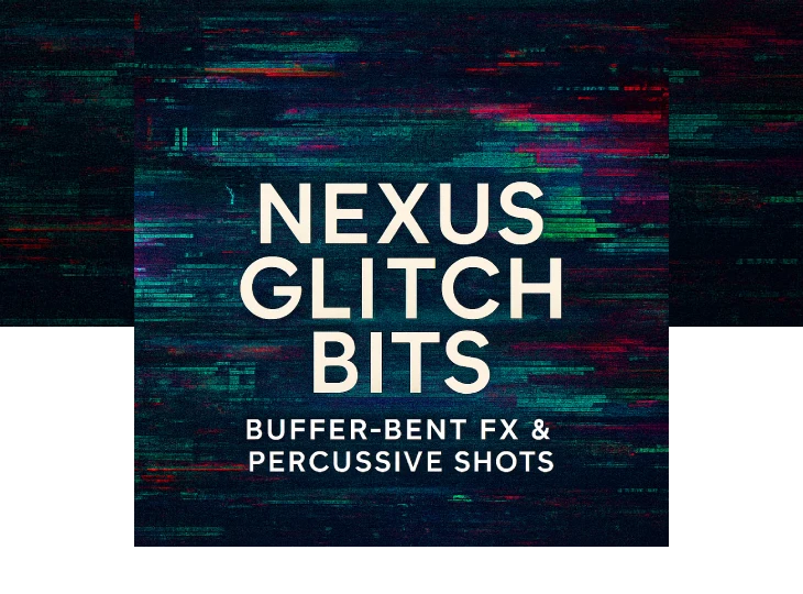 Nexus Glitch Bits